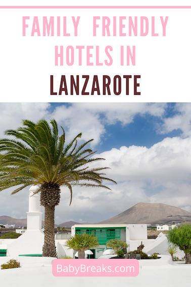 where to stay in Lanzarote with kids