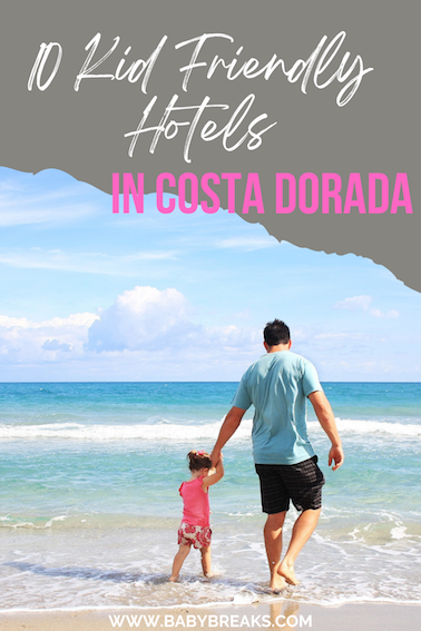 where to stay in Costa Dorada with Kids