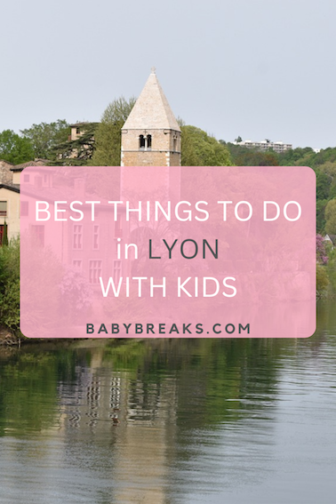 things to do in lyon with kids