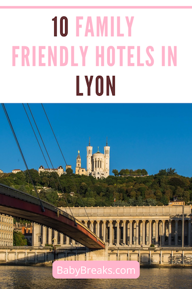 where to stay in lyon with family