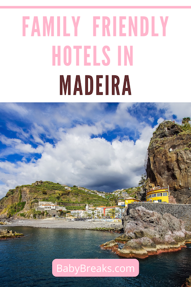 where to stay in Madeira with family