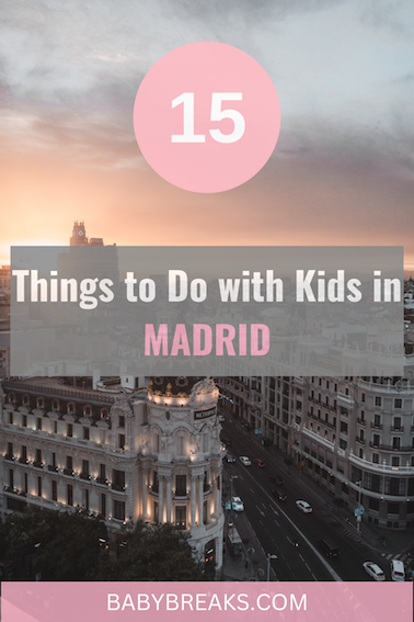 Things to Do in Madrid with Kids