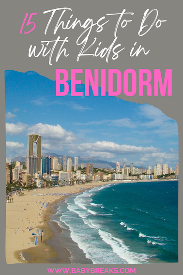 things to do in Benidorm with kids