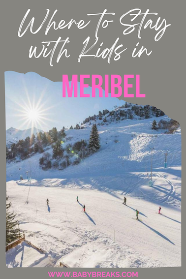 where to stay in Méribel with kids