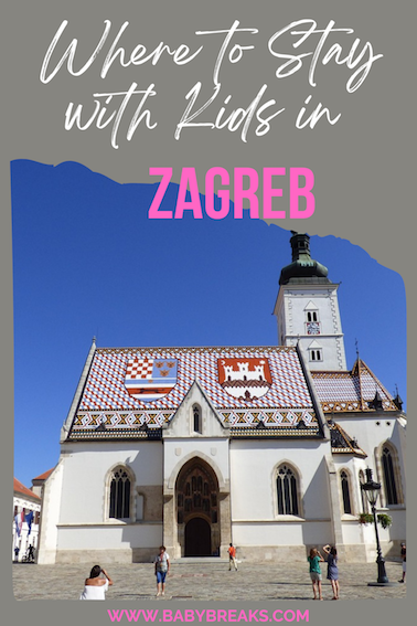 where to stay in Zagreb with family
